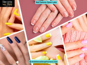 Where Can You Find Reliable Nail Salons Open Late?