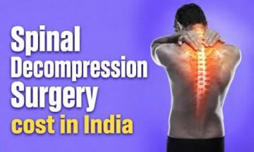 Affordable Spinal Decompression Surgery Cost in India for International Patients | HOSPIDIO