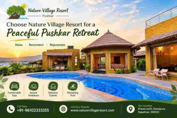 Choose Nature Village Resort for a Peaceful Pushkar Retreat