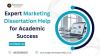 Expert Marketing Dissertation Help for Academic Success