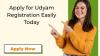 Apply for Udyam Registration Easily Today