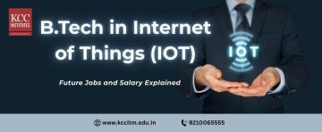 B.Tech in Internet of Things (IOT): Future Jobs and Salary Explained