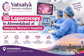 Get 3D Laparoscopy in Ahmedabad at - Vatsalya Women’s Hospital