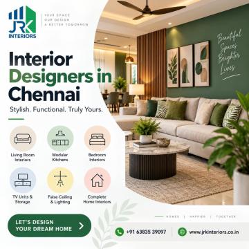 Interior Designers in Chennai for Stylish and Functional Homes