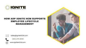 How ADP Ignite HCM Supports Employee Lifecycle Management