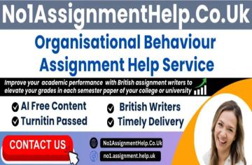 Organisational Behaviour Assignment Help - by No1AssignmentHelp.Co.UK
