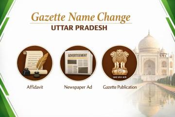 Expert Service for Gazette Name Change in UP | 100% Document Approval