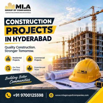 Construction Projects in Hyderabad for Quality Development