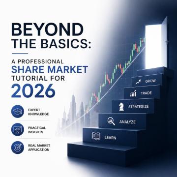 Beyond the Basics: A Professional Share Market Tutorial for 2026