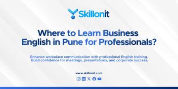 Where to Learn Business English in Pune for Professionals