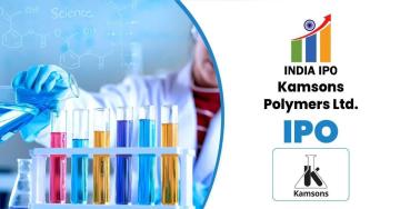 Kamsons Polymers IPO Date, Price, GMP, Review, Details