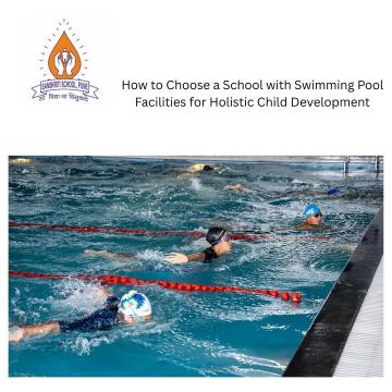 Why a School with Swimming Pool Can Be a Better Choice for Your Child
