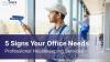 How to Know When Your Office Requires Professional Housekeeping