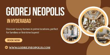 Godrej Neopolis Hyderabad - A Mesmerizing View Every Day & Every Moment