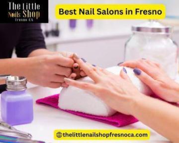 Best Nail Salons in Fresno known for Quality and Care