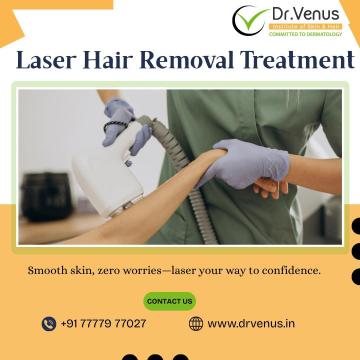 Laser Hair Removal Treatment In Hyderabad | Dr. Venus