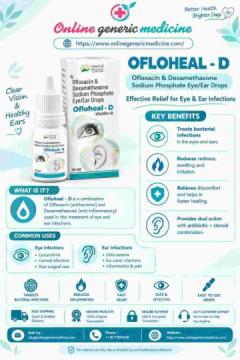Ofloheal D Eye/Ear Drops – Ofloxacin & Dexamethasone Information | Online Generic Medicine