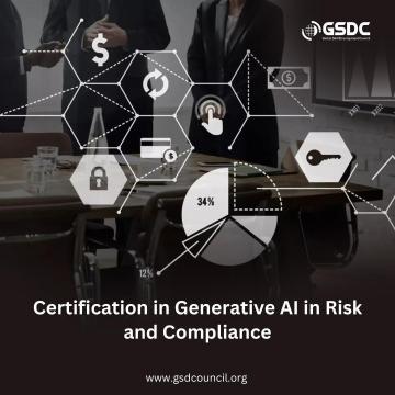 Certification in Generative AI in Risk and Compliance: Build Future-Ready Governance Skills