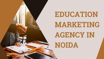 Education Marketing Agency in Noida