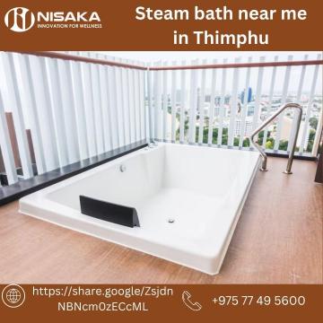 Steam Bath Near Me in Thimphu – Relax & Rejuvenate