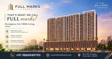 Full Marks Homes Thane - Prestigious 2 & 3 BHK Living