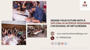 Design Your Future with a diploma course in interior designingg | IVS School of Art & Design
