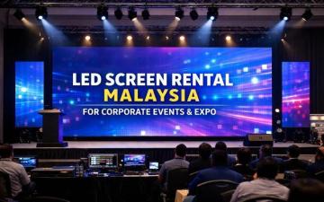 LED Screen Rental in Malaysia for Corporate Events and Expo