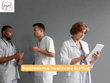 How Supplemental Healthcare Staffing Boosts Healthcare Efficiency?