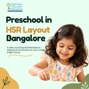 Preschool in HSR Layout Bangalore – Montessori Learning for Young Minds
