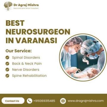 Best Neurosurgeon in Varanasi – Dr. Agraj Mishra