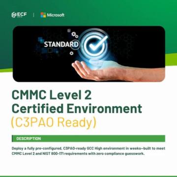 CMMC Level 2 Certified Environment – C3PAO Ready