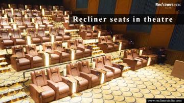The Rise of Recliner Seats in Theatre