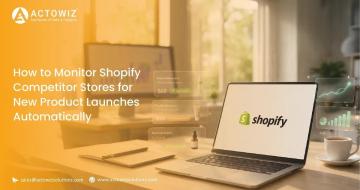 Monitor Shopify Competitor Stores for New Product Launches Automatically