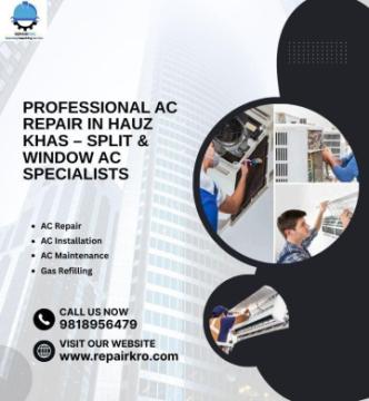 Professional AC Repair in Hauz Khas – Split & Window AC Specialists
