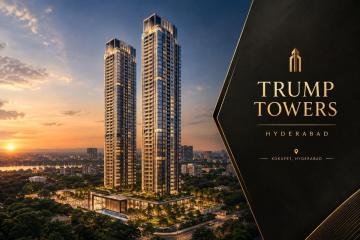 Trump Towers Hyderabad: Guide for First-Time Luxury Homebuyers