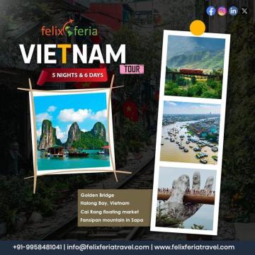 Vietnam Holiday Tour Packages | Felix Feria Travels