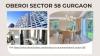 Oberoi Sector 58 Gurgaon – Premium Luxury Residences