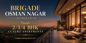 Brigade Osman Nagar Hyderabad – Premium Living Destination