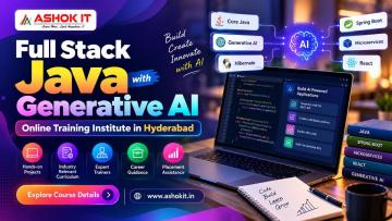 Best Full Stack Java with Generative AI Online Training Institute in Hyderabad