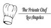 The Private Chef Los Angeles
