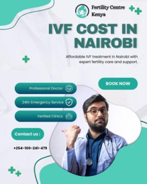 IVF Cost in Nairobi