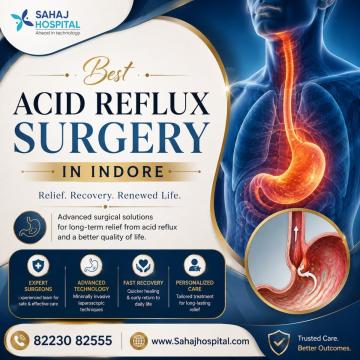 Best Acid Reflux Surgery in Indore - Sahaj Hospital