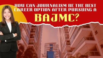 How can journalism be the best career option after pursuing a BAJMC?