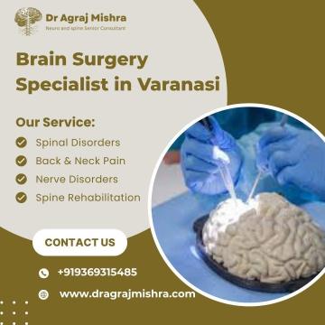 Brain Surgery Specialist in Varanasi – Dr. Agraj Mishra