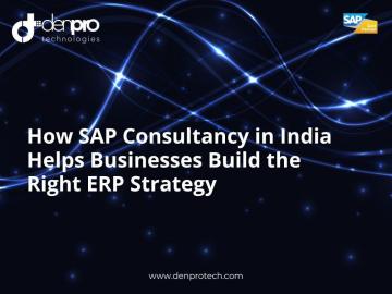 SAP Consultancy in India for Strategic Business Solutions | Denpro Technologies
