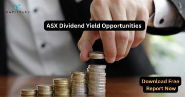 ASX Dividend Yield Opportunities