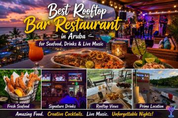 Best Rooftop Bar Restaurant in Aruba for Seafood, Drinks & Live Music