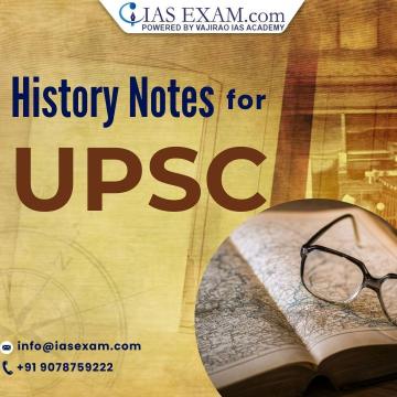 History Notes for UPSC with Important Topics