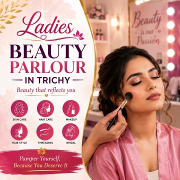 Ladies Beauty Parlour in Trichy – Professional Bridal Makeup Artists