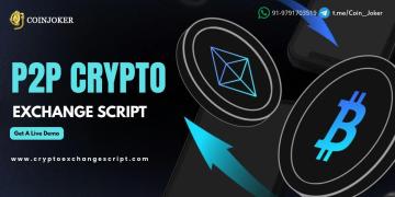 Accelerate Crypto Business Growth with a P2P Crypto Exchange Script